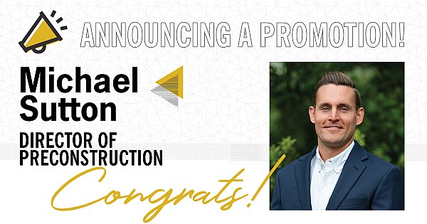 Michael Sutton Promoted to Director of Preconstruction in Charleston